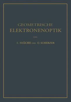 Paperback Geometrische Elektronenoptik: Grundlagen Und Anwendungen [German] Book