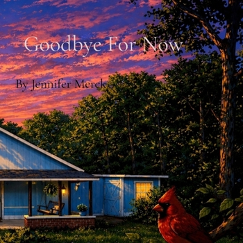 Paperback Goodbye For Now Book