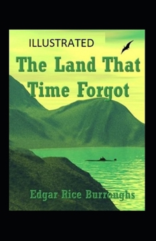 Paperback The Land That Time Forgot Illustrated Book