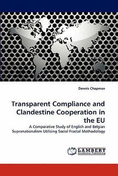 Paperback Transparent Compliance and Clandestine Cooperation in the Eu Book