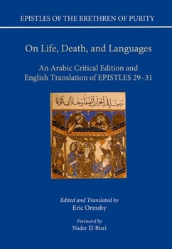 Hardcover On Life, Death, and Languages: An Arabic Critical Edition and English Translation of Epistles 29-31 Book