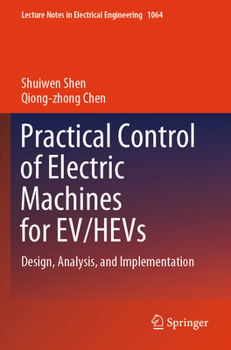 Paperback Practical Control of Electric Machines for Ev/Hevs: Design, Analysis, and Implementation Book