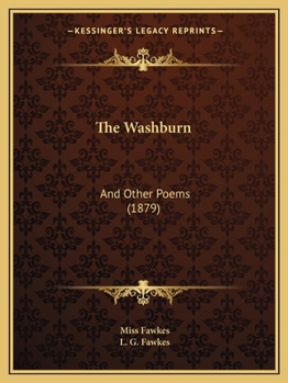 Paperback The Washburn: And Other Poems (1879) Book