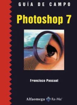 Paperback Photoshop 7 (Guía de Campo series) Book