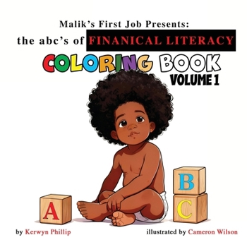 Paperback Malik's First Job Presents the abc's of Finanical Literacy coloring book Volume 1 Book