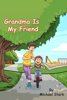 Paperback Grandma Is My Friend Book