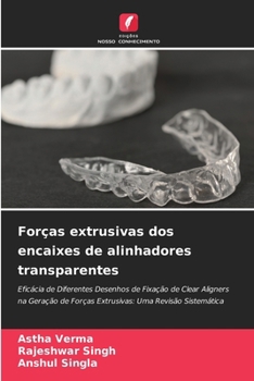 Paperback Forças extrusivas dos encaixes de alinhadores transparentes [Portuguese] Book