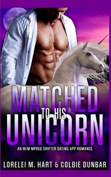 Matched To His Unicorn - Book #5 of the Dates of Our Lives