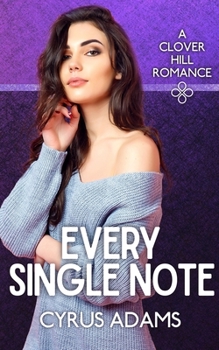 Paperback Every Single Note (Clover Hill Romance Book 10) Book