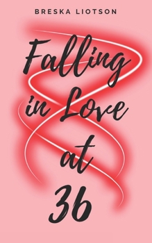 Paperback Falling in Love at 36 Book