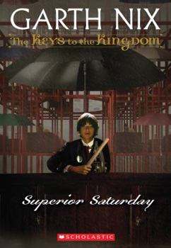 Paperback The Keys to the Kingdom #6: Superior Saturday Book