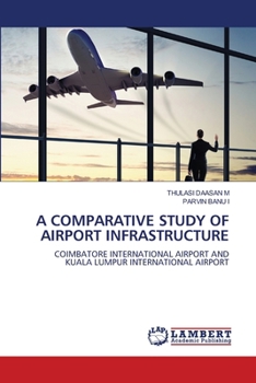 A Comparative Study of Airport Infrastructure