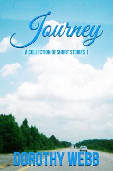 Journey 1 a Collection of Short Stories