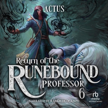 MP3 CD Return of the Runebound Professor 6: A Progression Fantasy Epic Book