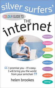 Silver Surfers' Color Guide to the Internet (Silver Surfers)