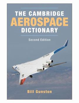 The Cambridge Aerospace Dictionary (Cambridge Aerospace Series) - Book  of the Cambridge Aerospace
