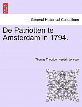 Paperback de Patriotten Te Amsterdam in 1794. [Afrikaans] Book
