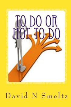 Paperback To Do or Not to Do: Life has Decisions Book