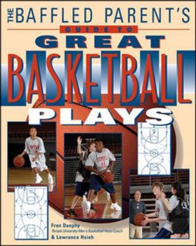 Paperback The Baffled Parent's Guide to Great Basketball Plays Book