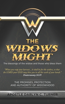 Paperback The Widows Might: The Blessings of the Widow and Those Who Bless Them Book