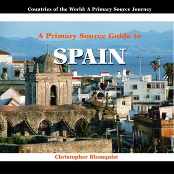Library Binding A Primary Source Guide to Spain Book
