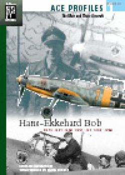 Paperback Hans-Ekkehard Bob (Ace Profiles - The Men and Their Aircraft) Book