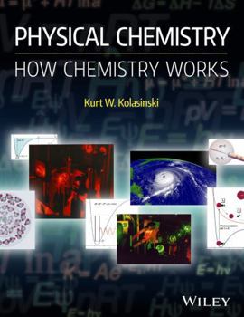 Paperback Physical Chemistry: How Chemistry Works Book