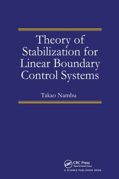 Paperback Theory of Stabilization for Linear Boundary Control Systems Book