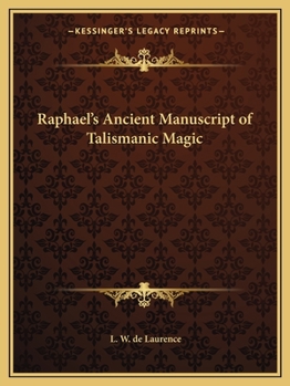 Paperback Raphael's Ancient Manuscript of Talismanic Magic Book