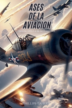 Ases de la Aviación (Spanish Edition)