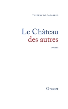 Paperback Le château des autres [French] Book