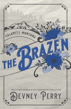 The Brazen - Book #3 of the Calamity Montana