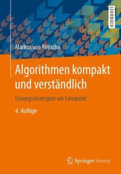 Paperback Algorithmen Kompakt Und Verständlich: Lösungsstrategien Am Computer [German] Book