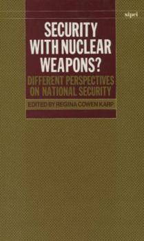 Hardcover Security with Nuclear Weapons?: Different Perspectives on National Security Book