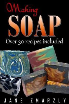 Paperback Making Soap: Cold Processed Soap Making Step-by-step Book