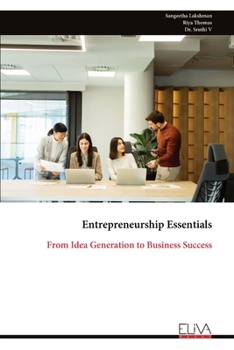 Paperback Entrepreneurship Essentials: From Idea Generation to Business Success Book