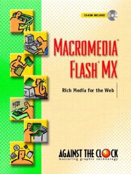 Paperback Macromedia(r Flash (R) MX: Rich Media for the Web Book