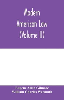Paperback Modern American law: a systematic and comprehensive commentary on the fundamental principles of American law and procedure, accompanied by Book