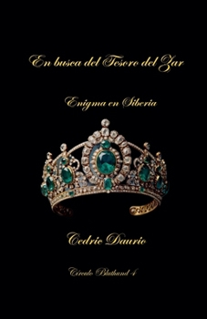 En Busca del tesoro del Zar- Enigma en Siberia (Círculo Bluthund) (Spanish Edition)