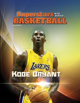 Kobe Bryant - Book  of the Superstars in the World of Basketball