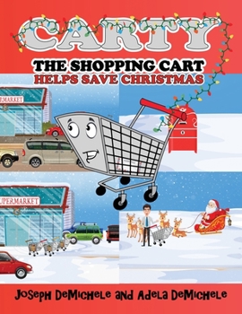 Paperback Carty the Shopping Cart: Helps Save Christmas Book