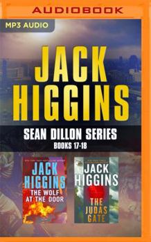 MP3 CD Jack Higgins: Sean Dillon Series, Books 17-18: The Wolf at the Door, the Judas Gate Book