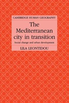 Paperback The Mediterranean City in Transition: Social Change and Urban Development Book