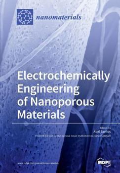 Paperback Electrochemically Engineering of Nanoporous Materials Book