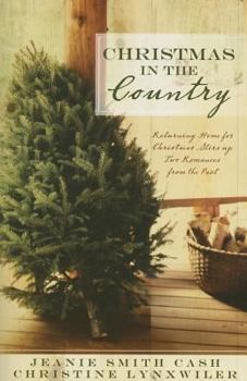 Paperback Christmas in the Country: Returning Home for Christmas Stirs Up Two Romances from the Past Book