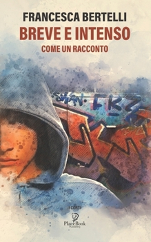 Paperback Breve E Intenso: Come un racconto [Italian] Book