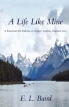 Paperback A Life Like Mine: A Remarkable True Reflection of a Family's Inspiring Emigration Story Book