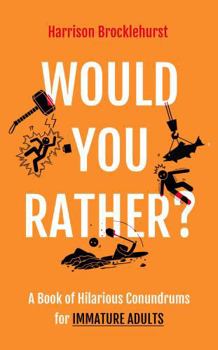 Hardcover Would You Rather? Book