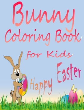 Paperback Bunny Coloring Book for Kids: Rabbit Coloring pages with Simple Designs Book