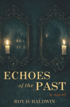 Paperback Echoes of the Past Book